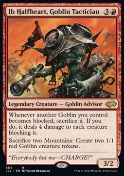 Ib Halfheart, Goblin Tactician